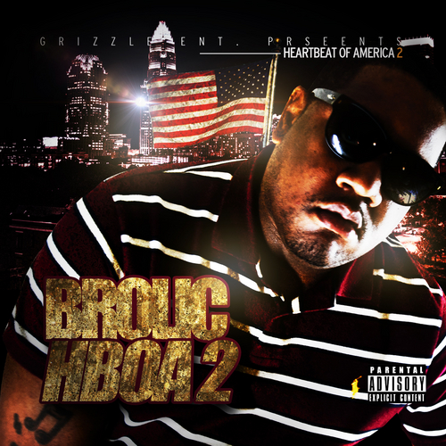 Brolic “iLLegal” [VIDEO] x “Heartbeat of America 2” [MIXTAPE]