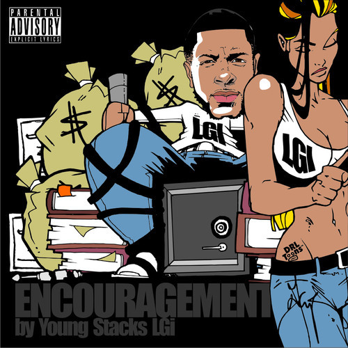 Young Stacks LGi “Encouragement” [MIXTAPE]