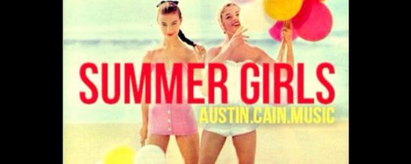 Austin Cain “Summer Girls” (Prod. by Chad Beats) [DOPE!]