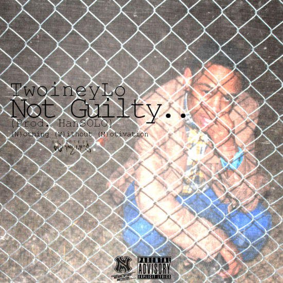 TwoineyLo “Not Guilty” (Prod. by HansSOLO) [DON’T SLEEP!]