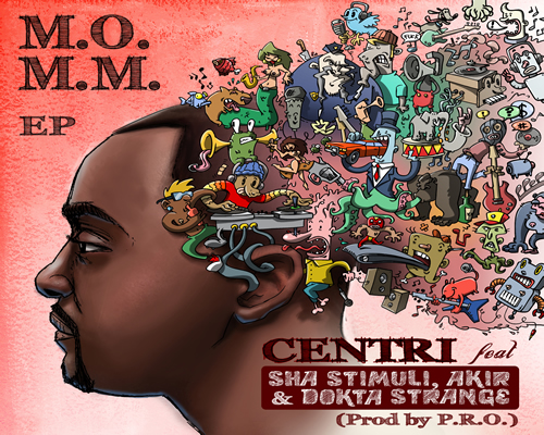 Centri â€œMusic On My Mind (Extended Play) â€œ ft. Sha Stimuli, Akir, Dokta Strange & Earthodox (Prod by Nasa, Dynamics Plus, P.R.O., NEOREV)