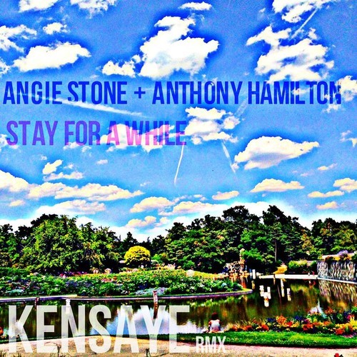 Angie Stone & Anthony Hamilton “Stay For A While” (Kensaye Reflexo Rework)
