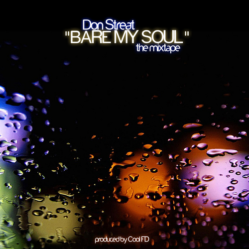 Don Streat & Cool FD “Bare My Soul” [MIXTAPE]