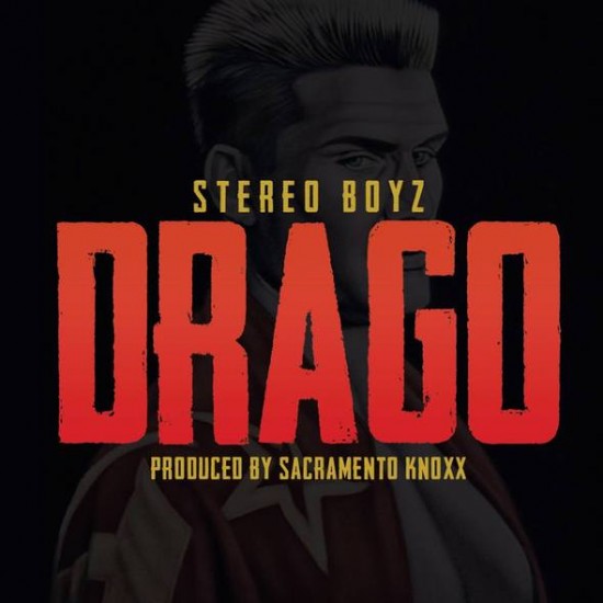 Stereo Boyz “Drago” (Trailer #2) [VIDEO]