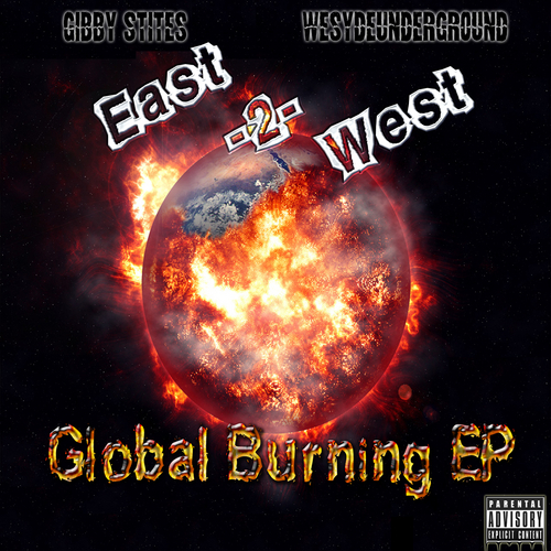 East2West “Global Burning” EP [DOPE!]