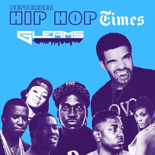 Gleams “Hip Hop Times (September)” [DON’T SLEEP!]
