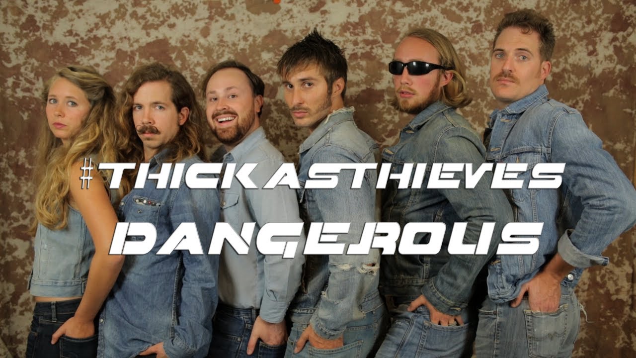 Thick as Thieves “Dangerous” [VIDEO]