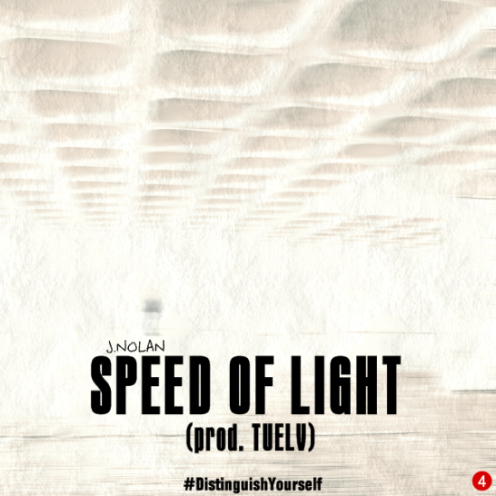 J.Nolan “Speed of Light” (Prod. by Tuelv) [DOPE!]