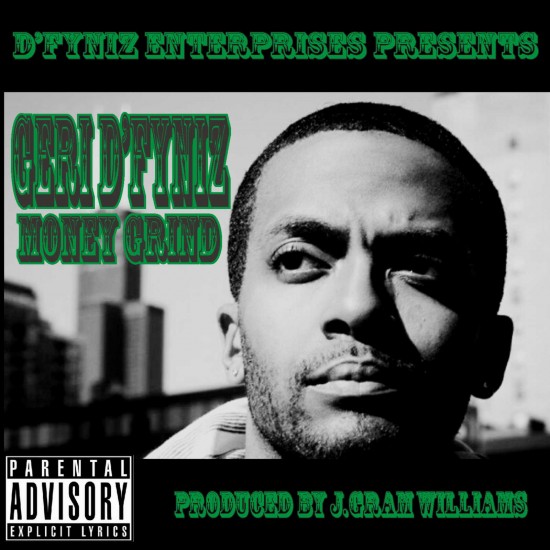 Geri D’Fyniz “Money Grind” [DON’T SLEEP!]
