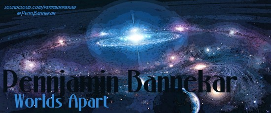 Pennjamin Bannekar “Worlds Apart” [DOPE!]