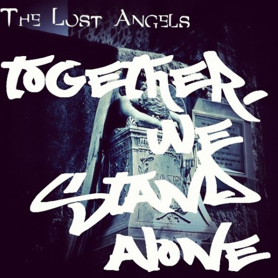 The Lost Angels “Together, We Stand Alone: The LP” [DON’T SLEEP!]
