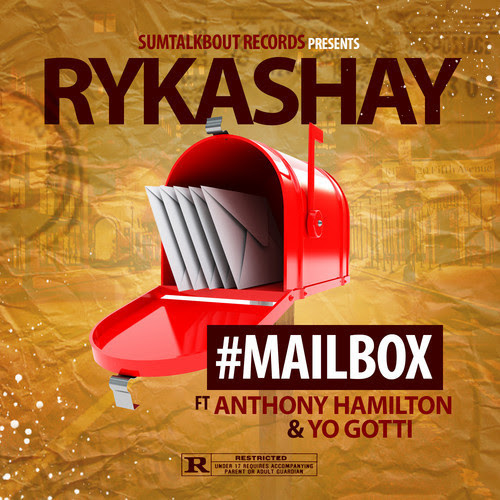 Rykashay “Mailbox” ft. Anthony Hamilton & Yo Gotti [DON’T SLEEP!]