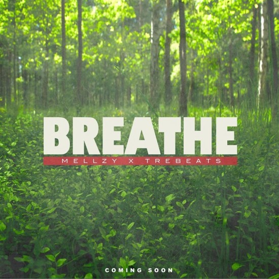 Mellzy “Breathe” [DOPE!]