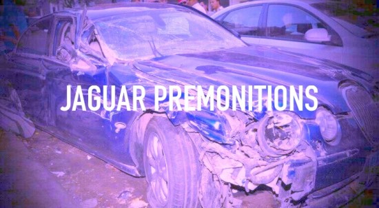 JAGUAR PREMONITIONS