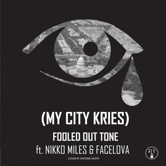 Fooled Out Tone “My City Kries” ft. Nikko Miles & FaceLova (Prod. by Fooled Out Tone)