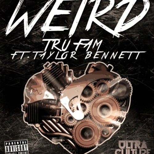 Tru Fam “Weird” ft. Taylor Bennett [DOPE!]