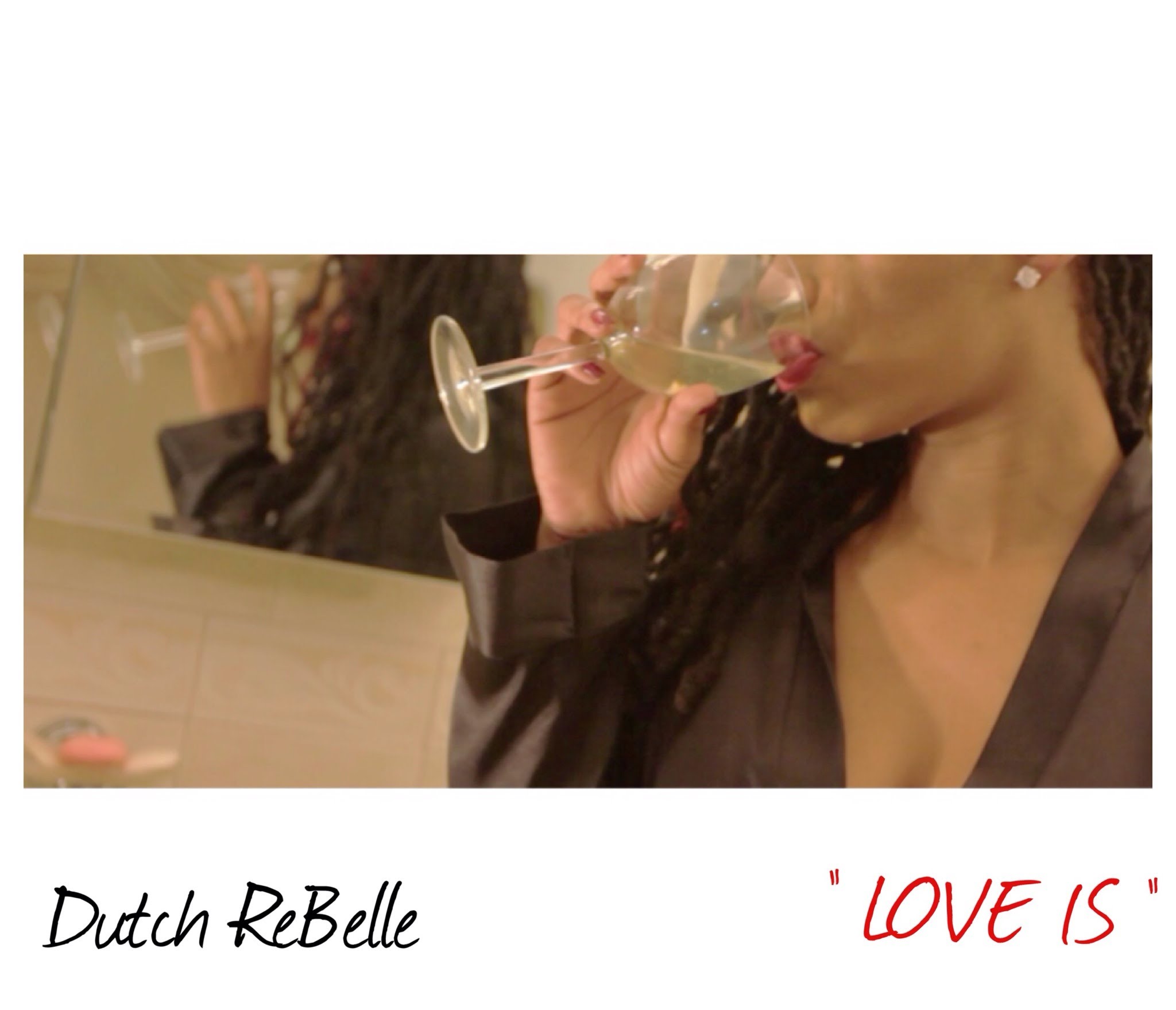 Dutch ReBelle “Love Is” [VIDEO]