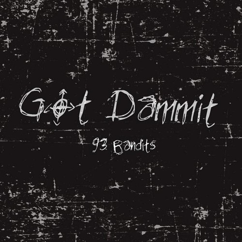 93 Bandits “Got DAMMIT!” (Prod by. Quazar Makeinu)