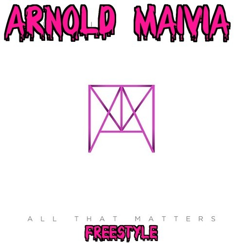 Arnold Maivia “All That Matters” Freestyle [DOPE!]