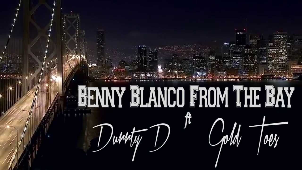 Benny Blanco From The Bay “Swag Drippin” ft. Durrty D & Gold Toes [VIDEO]