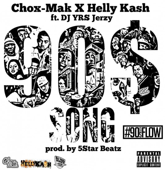 Chox-Mak & Helly Kash Ft. DJ YRS Jerzy “90$ Song” (Prod. By 5 Star Beatz)