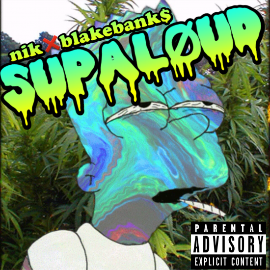 Blake Bank$ “SUPA LOUD” (Prod. by Nik Nikateen)