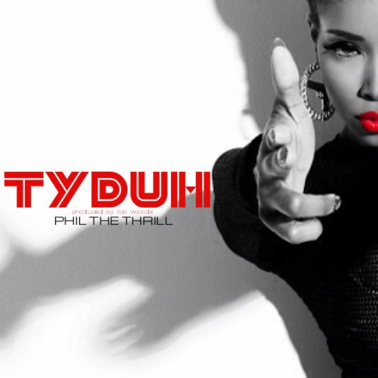 Phil The Thrill “TYDUH” (Prod. by Sai Woods) [DOPE!]