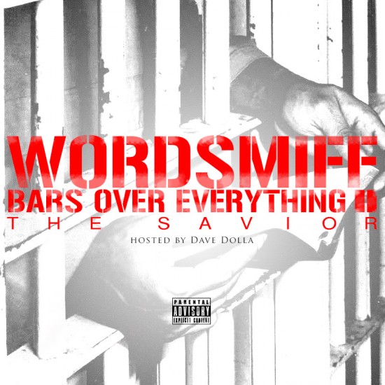 WordSmiff “Bars Over Everything II” (Hosted By DJ Dave Dolla) [MIXTAPE]