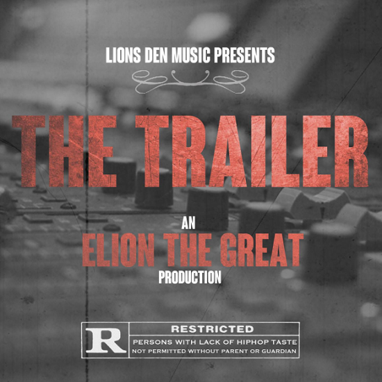 Elion The Great “The Trailer” [MIXTAPE]