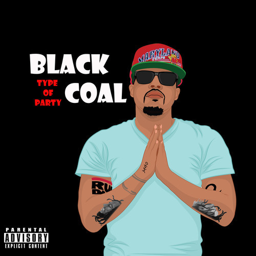 Black COAL “Type Of Party” [DOPE!]