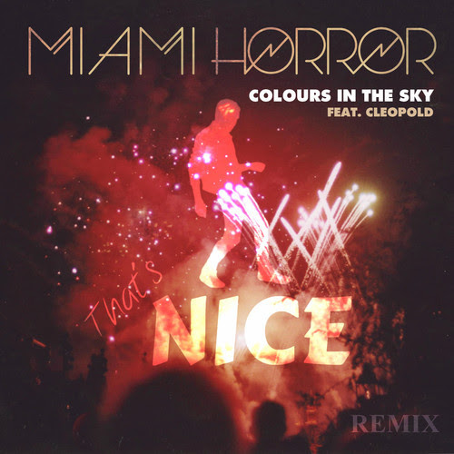Miami Horror “Colours In The Sky” (That’s Nice Remix) [DON’T SLEEP!]