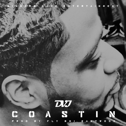 Don Von Jovi “Coastin” (Prod. by Fly Boi Eastwood) [DOPE!]