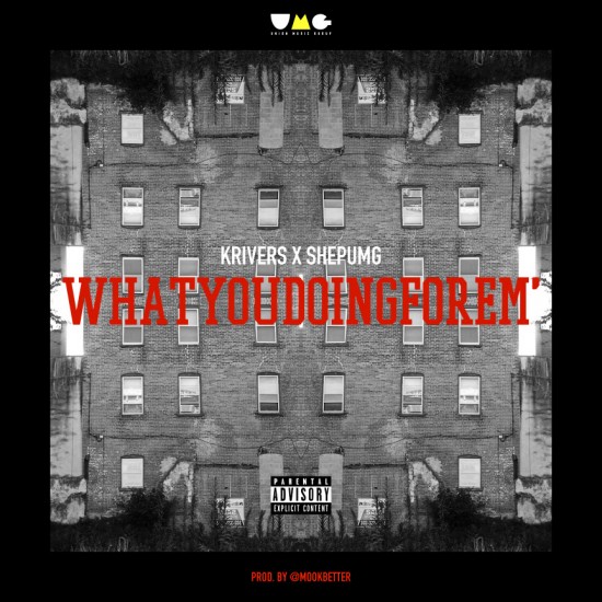 KRivers “What You Doin For Em'” (Prod by. Mook Better) [DOPE!]