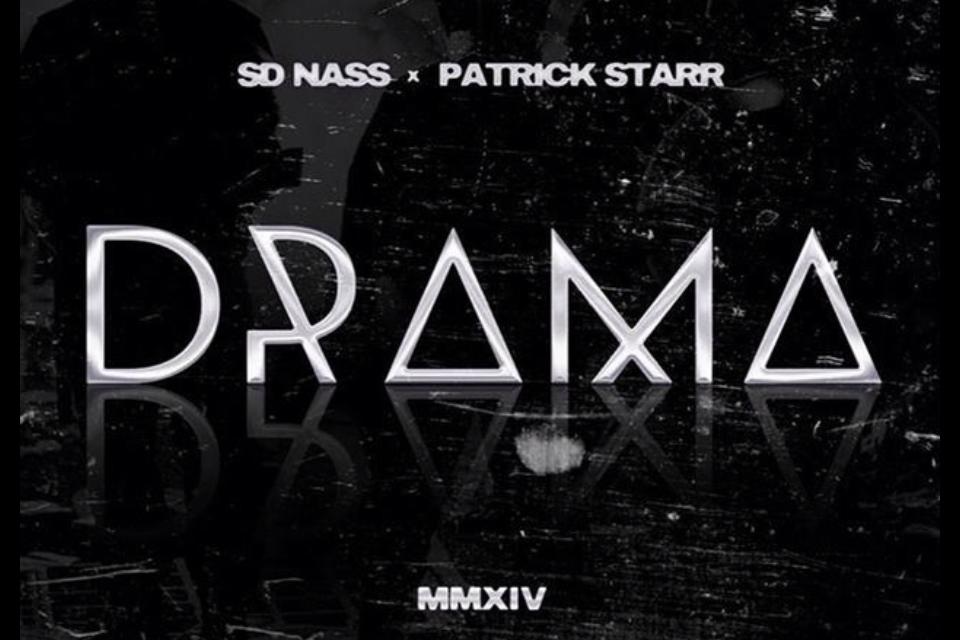 S.D. Nass & Patrick Starr – “Drama”