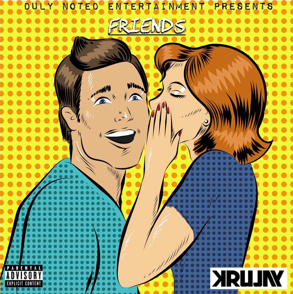 New Music: Krujay – Friends (@Krujay)