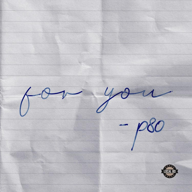 P 80 –  “For You” Ft. Selina Carrera