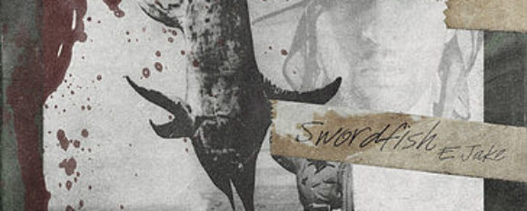 New Music: E Jake – Swordfish (@EJake_PHM)