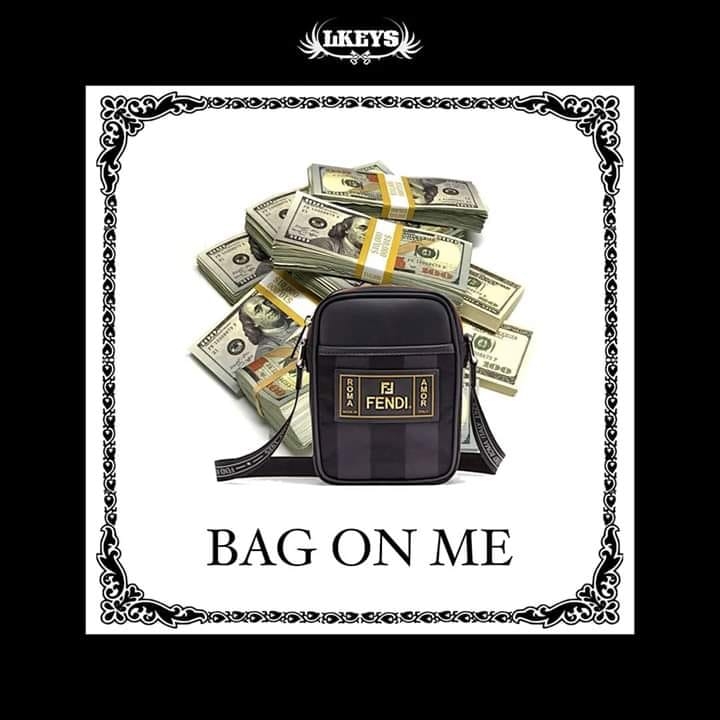 LKEYS – Bag On Me (@LKeys303)