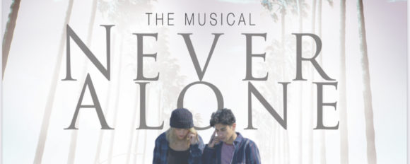 New Musical ‘Never Alone’ Shows How Music Can Heal The Darkest Of Times