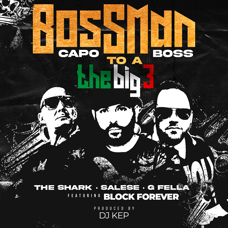 SALESE x G FELLA x THE SHARK – Bossman (Capo To A Boss)