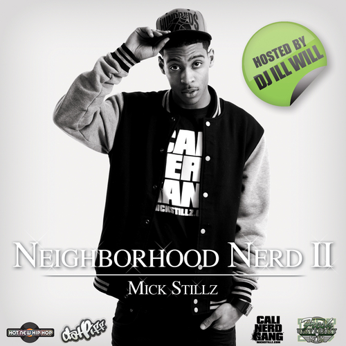 Mick Stillz “Neighborhood Nerd 2” [MIXTAPE]