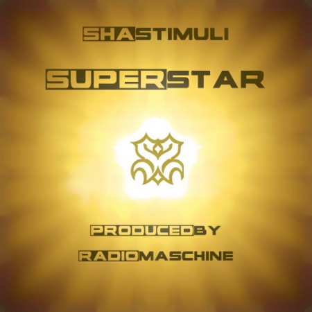 Sha Stimuli “Superstar” [SICK]