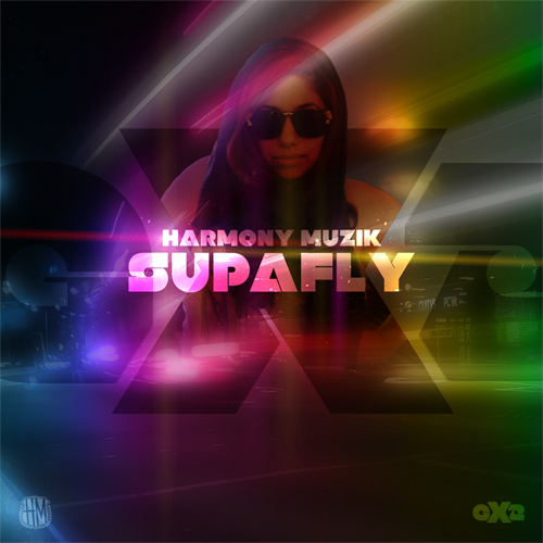 Harmony Muzik “SupaFly” [DOPE!]