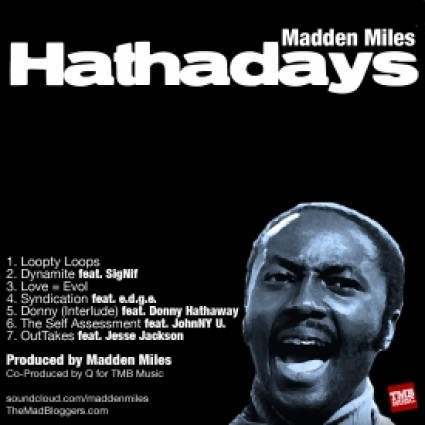 TMB x Madden Miles Presents “Hathadays” ft. SigNif, e.d.g.e. & JohnNY U. [DOPE!]