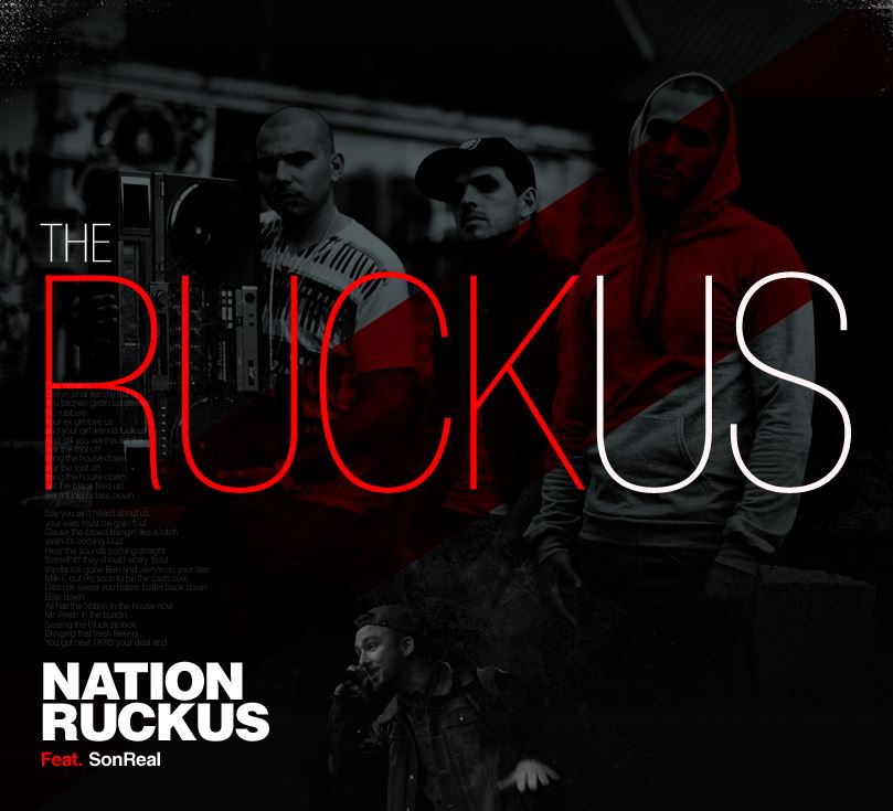 Nation Ruckus ft.SonReal “The Ruckus” [DOPE!]