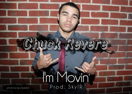 Chuck Revere “I’m Movin'” [NEW]