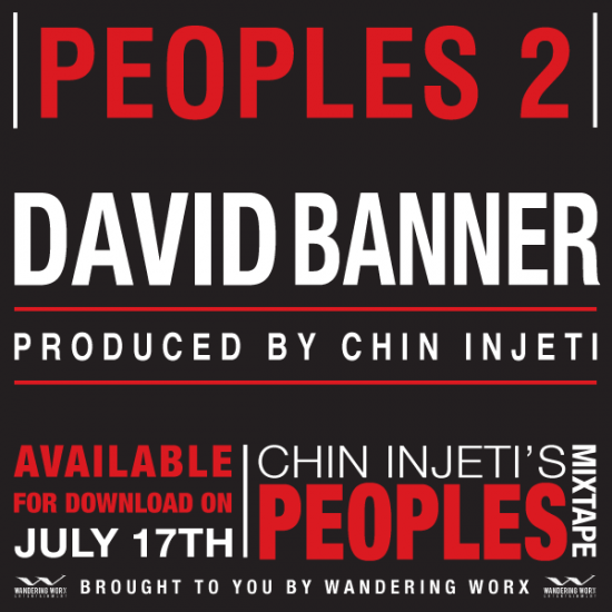 David Banner “Peoples 2” (Prod. by Chin Injeti) [DOPE!]