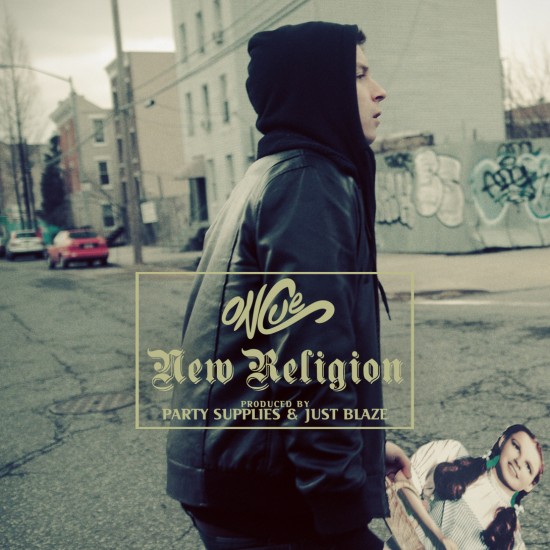 OnCue “New Religion” (Prod. by Party Supplies & Just Blaze) [DOPE!]