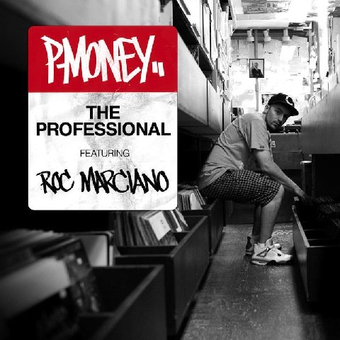 P-Money â€œThe Professionalâ€ ft. Roc Marciano [DOPE!]