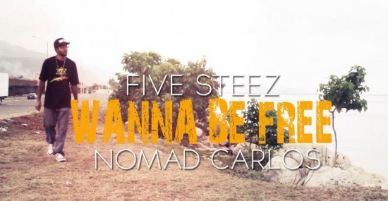 Five Steez “Wanna Be Free” ft. Nomad Carlos [VIDEO]